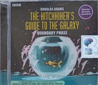 The Hitchhiker's Guide to the Galaxy - Quandary Phase written by Douglas Adams performed by Simon Jones on Audio CD (Abridged)